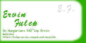 ervin fulep business card